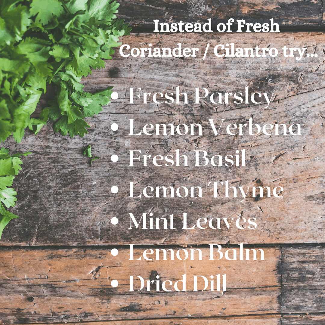 Substitutes For The Soapy Taste Of Coriander Homegrown Herb Garden